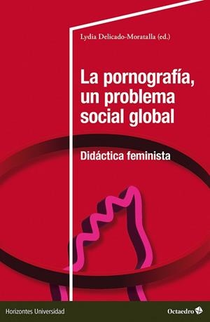 LA PORNOGRAFÍA, UN PROBLEMA SOCIAL GLOBAL | 9788410790094 | Llibres Parcir | Llibreria Parcir | Llibreria online de Manresa | Comprar llibres en català i castellà online