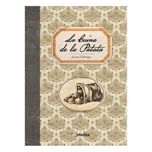 CUINA DE LA PATATA, LA | 9791387658113 | FÀBREGA, JAUME | Llibres Parcir | Llibreria Parcir | Llibreria online de Manresa | Comprar llibres en català i castellà online