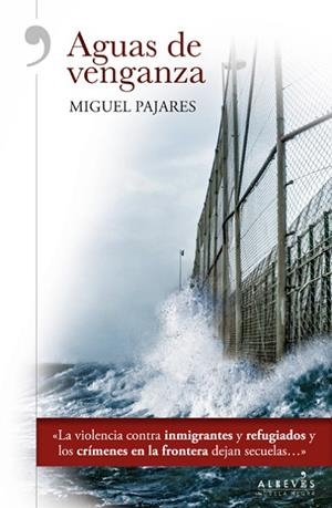 AGUAS DE VENGANZA | 9788416328727 | PAJARES ALONSO, MIGUEL | Llibres Parcir | Llibreria Parcir | Llibreria online de Manresa | Comprar llibres en català i castellà online