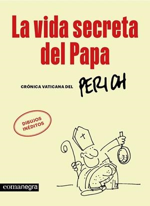 LA VIDA SECRETA DEL PAPA | 9788410161702 | PERICH, JAUME | Llibres Parcir | Librería Parcir | Librería online de Manresa | Comprar libros en catalán y castellano online