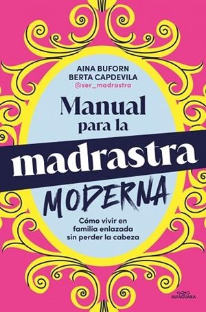 MANUAL PARA LA MADRASTRA MODERNA | 9788410190160 | BUFORN, AINA / CAPDEVILA, BERTA | Llibres Parcir | Librería Parcir | Librería online de Manresa | Comprar libros en catalán y castellano online