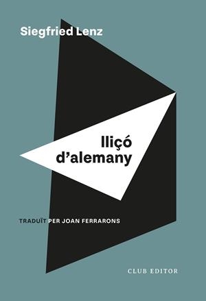 LLIÇÓ D'ALEMANY | 9788473294850 | LENZ, SIEGFRIED | Llibres Parcir | Librería Parcir | Librería online de Manresa | Comprar libros en catalán y castellano online