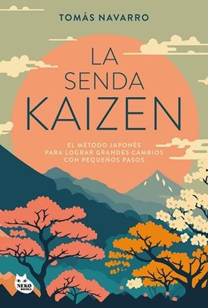 LA SENDA KAIZEN | 9788410427051 | NAVARRO, TOMÁS | Llibres Parcir | Llibreria Parcir | Llibreria online de Manresa | Comprar llibres en català i castellà online