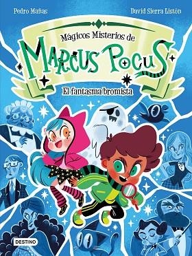 MARCUS POCUS. MÁGICOS MISTERIOS 2. EL FANTASMA BROMISTA | 9788408301165 | MAÑAS, PEDRO/SIERRA LISTÓN, DAVID | Llibres Parcir | Llibreria Parcir | Llibreria online de Manresa | Comprar llibres en català i castellà online