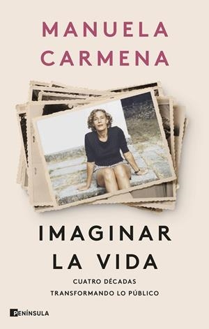 IMAGINAR LA VIDA | 9788411003575 | CARMENA, MANUELA | Llibres Parcir | Llibreria Parcir | Llibreria online de Manresa | Comprar llibres en català i castellà online