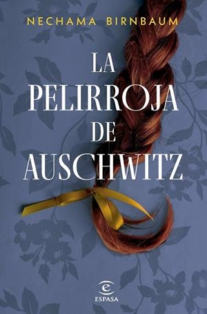 LA PELIRROJA DE AUSCHWITZ | 9788467076967 | BIRNBAUM, NECHAMA | Llibres Parcir | Llibreria Parcir | Llibreria online de Manresa | Comprar llibres en català i castellà online