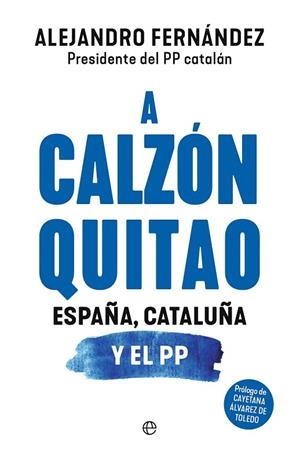 A CALZÓN QUITAO | 9788410940284 | FERNÁNDEZ, ALEJANDRO | Llibres Parcir | Librería Parcir | Librería online de Manresa | Comprar libros en catalán y castellano online