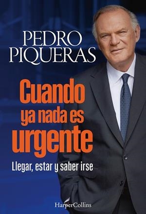 CUANDO YA NADA ES URGENTE | 9788410642508 | PIQUERAS, PEDRO | Llibres Parcir | Llibreria Parcir | Llibreria online de Manresa | Comprar llibres en català i castellà online