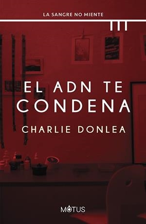 EL ADN TE CONDENA | 9788419767400 | DONLEA, CHARLIE | Llibres Parcir | Llibreria Parcir | Llibreria online de Manresa | Comprar llibres en català i castellà online