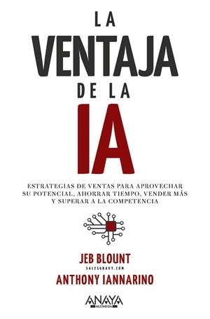 LA VENTAJA DE LA IA | 9788441551534 | BLOUNT, JEB/IANNARINO, ANTHONY | Llibres Parcir | Llibreria Parcir | Llibreria online de Manresa | Comprar llibres en català i castellà online