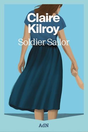 SOLDIER SAILOR | 9788410138889 | KILROY, CLAIRE | Llibres Parcir | Llibreria Parcir | Llibreria online de Manresa | Comprar llibres en català i castellà online