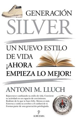 GENERACIÓN SILVER | 9788418346613 | ANTONI M. LLUCH | Llibres Parcir | Librería Parcir | Librería online de Manresa | Comprar libros en catalán y castellano online