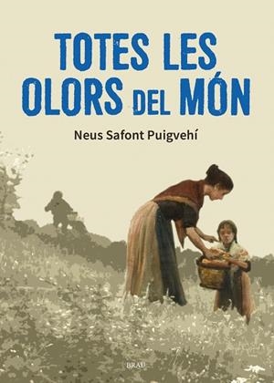 TOTES LES OLORS DEL MÓN | 9788418096938 | SAFONT PUIGVEHÍ, NEUS | Llibres Parcir | Librería Parcir | Librería online de Manresa | Comprar libros en catalán y castellano online