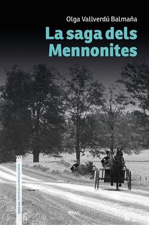 LA SAGA DELS MENNONITES | 9788418096921 | VALLVERDÚ BALMAÑA, OLGA | Llibres Parcir | Llibreria Parcir | Llibreria online de Manresa | Comprar llibres en català i castellà online