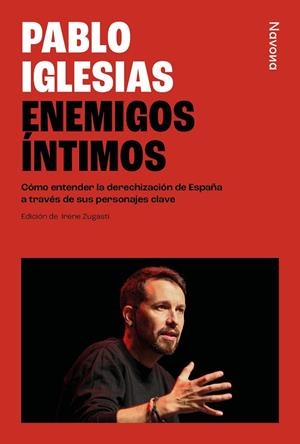 ENEMIGOS ÍNTIMOS | 9788410180376 | IGLESIAS TURRIÓN, PABLO | Llibres Parcir | Librería Parcir | Librería online de Manresa | Comprar libros en catalán y castellano online