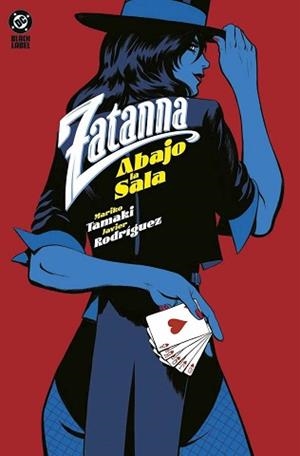 DC BLACK LABEL. ZATANNA: ABAJO LA SALA | 9788410519602 | MARIKO TAMAKI/  JAVIER RODRÍGUEZ | Llibres Parcir | Llibreria Parcir | Llibreria online de Manresa | Comprar llibres en català i castellà online