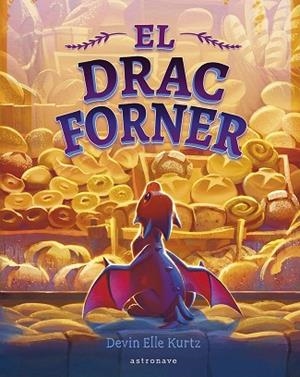 EL DRAC FORNER | 9788467975697 | DEVIN ELLE KURTZ | Llibres Parcir | Librería Parcir | Librería online de Manresa | Comprar libros en catalán y castellano online