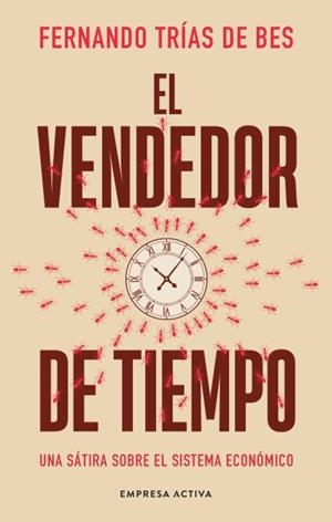 EL VENDEDOR DE TIEMPO | 9788418308147 | TRIAS DE BES, FERNANDO | Llibres Parcir | Llibreria Parcir | Llibreria online de Manresa | Comprar llibres en català i castellà online