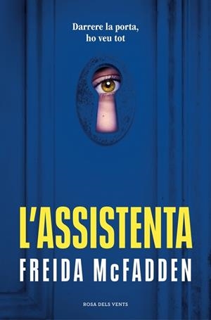 L'ASSISTENTA (L'ASSISTENTA 1) | 9788419756947 | MCFADDEN, FREIDA | Llibres Parcir | Llibreria Parcir | Llibreria online de Manresa | Comprar llibres en català i castellà online