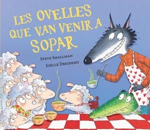 LES OVELLES QUE VAN VENIR A SOPAR (L'OVELLETA QUE VA VENIR A SOPAR) | 9788448870270 | SMALLMAN, STEVE | Llibres Parcir | Librería Parcir | Librería online de Manresa | Comprar libros en catalán y castellano online