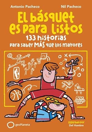 EL BÁSQUET ES PARA LISTOS | 9788408299653 | PACHECO, ANTONIO/PACHECO, NIL | Llibres Parcir | Llibreria Parcir | Llibreria online de Manresa | Comprar llibres en català i castellà online