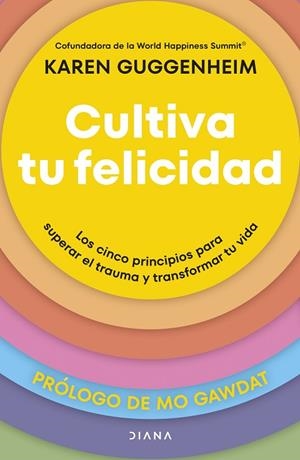 CULTIVA TU FELICIDAD | 9788411192361 | GUGGENHEIM, KAREN | Llibres Parcir | Llibreria Parcir | Llibreria online de Manresa | Comprar llibres en català i castellà online
