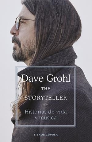 THE STORYTELLER. EDICIÓN TAPA BLANDA | 9788448041809 | GROHL, DAVE | Llibres Parcir | Librería Parcir | Librería online de Manresa | Comprar libros en catalán y castellano online