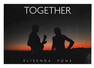 TOGETHER | 9788409695133 | PONS OLIVER, ELISENDA | Llibres Parcir | Llibreria Parcir | Llibreria online de Manresa | Comprar llibres en català i castellà online