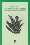 LA ÚLTIMA SELVA DE ESPAÑA | 9788483194874 | NERÍN, GUSTAU | Llibres Parcir | Llibreria Parcir | Llibreria online de Manresa | Comprar llibres en català i castellà online