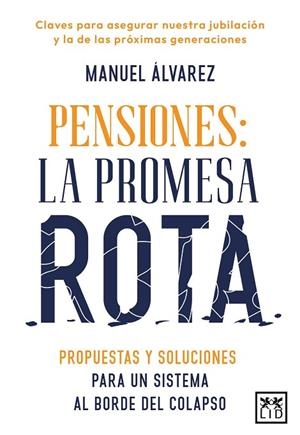 PENSIONES: LA PROMESA ROTA | 9788410221574 | ALVAREZ, MANUEL | Llibres Parcir | Llibreria Parcir | Llibreria online de Manresa | Comprar llibres en català i castellà online