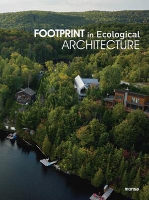 FOOTPRINT IN ECOLOGICAL ARCHITECTURE | 9788417557836 | Llibres Parcir | Llibreria Parcir | Llibreria online de Manresa | Comprar llibres en català i castellà online