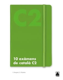 10 EXÀMENS DE NIVELL C2 DE CATALÀ | 9788430734894 | PUJADES I BOTEI, GUILLEM / BUQUET I XIRAU, EVA | Llibres Parcir | Llibreria Parcir | Llibreria online de Manresa | Comprar llibres en català i castellà online