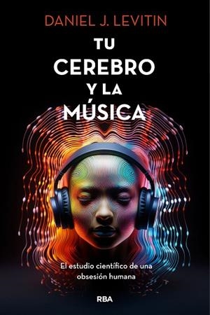 TU CEREBRO Y LA MUSICA | 9788411322928 | LEVITIN, DANIEL J. | Llibres Parcir | Llibreria Parcir | Llibreria online de Manresa | Comprar llibres en català i castellà online