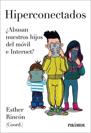 HIPERCONECTADOS | 9788436850048 | RINCÓN, ESTHER | Llibres Parcir | Librería Parcir | Librería online de Manresa | Comprar libros en catalán y castellano online