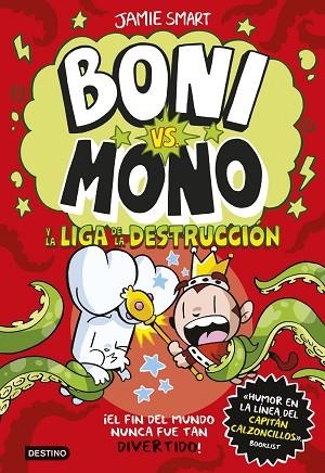 BONI VS. MONO 3. BONI VS. MONO Y LA LIGA DE LA DESTRUCCIÓN | 9788408294016 | SMART, JAMIE | Llibres Parcir | Llibreria Parcir | Llibreria online de Manresa | Comprar llibres en català i castellà online