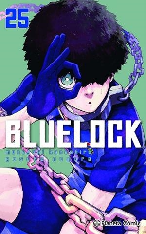 BLUE LOCK Nº 25 | 9788411618168 | KANESHIRO, MUNEYUKI/NOMURA, YUSUKE | Llibres Parcir | Llibreria Parcir | Llibreria online de Manresa | Comprar llibres en català i castellà online