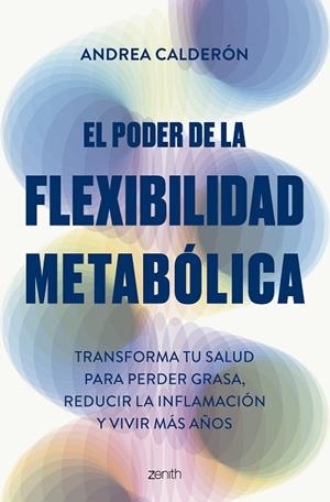 EL PODER DE LA FLEXIBILIDAD METABÓLICA | 9788408300755 | CALDERÓN, ANDREA | Llibres Parcir | Llibreria Parcir | Llibreria online de Manresa | Comprar llibres en català i castellà online