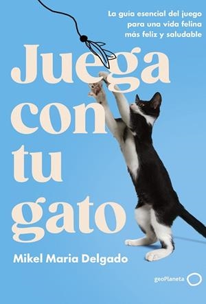 JUEGA CON TU GATO | 9788408300861 | DELGADO, MIKEL MARIA | Llibres Parcir | Llibreria Parcir | Llibreria online de Manresa | Comprar llibres en català i castellà online