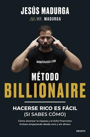 MÉTODO BILLIONAIRE | 9788423438754 | MADURGA, JESÚS | Llibres Parcir | Llibreria Parcir | Llibreria online de Manresa | Comprar llibres en català i castellà online