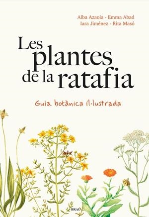 LES PLANTES DE LA RATAFIA | 9788418096952 | AZAOLA, ALBA/JIMÉNEZ, IARA | Llibres Parcir | Llibreria Parcir | Llibreria online de Manresa | Comprar llibres en català i castellà online