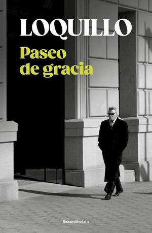 PASEO DE GRACIA | 9788410274730 | SANZ 'LOQUILLO', JOSÉ MARÍA | Llibres Parcir | Llibreria Parcir | Llibreria online de Manresa | Comprar llibres en català i castellà online