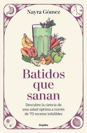 BATIDOS QUE SANAN | 9788425368943 | GÓMEZ, NAYRA | Llibres Parcir | Llibreria Parcir | Llibreria online de Manresa | Comprar llibres en català i castellà online