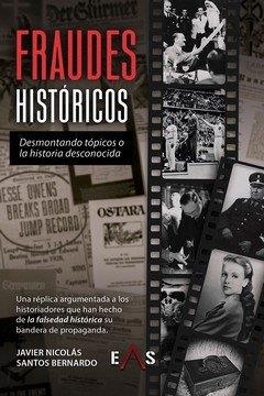 FRAUDES HISTÓRICOS | 9788419359667 | NICOLÁS COLLADO, ALBERTO JAVIER/BERNARDO, SANTOS | Llibres Parcir | Librería Parcir | Librería online de Manresa | Comprar libros en catalán y castellano online