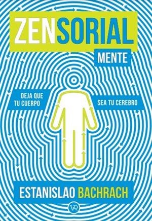 ZENSORIALMENTE | 9788419873309 | BACHRACH, ESTANISLAO | Llibres Parcir | Llibreria Parcir | Llibreria online de Manresa | Comprar llibres en català i castellà online