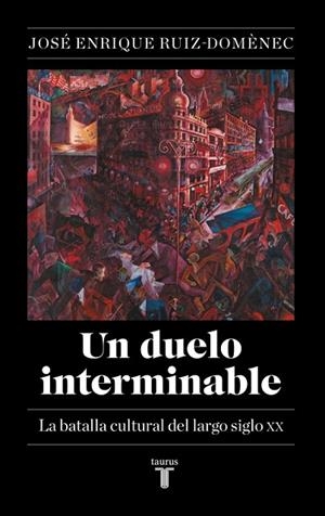 UN DUELO INTERMINABLE | 9788430627141 | RUIZ-DOMÈNEC, JOSÉ ENRIQUE | Llibres Parcir | Llibreria Parcir | Llibreria online de Manresa | Comprar llibres en català i castellà online