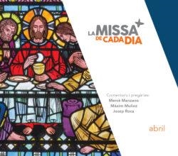 MISSA DE CADA DIA 04 ABRIL 2025 | 9788491365594 | MANZANO, MERCÈ / MUÑOZ, MÀXIM / ROCA, JOSEP | Llibres Parcir | Llibreria Parcir | Llibreria online de Manresa | Comprar llibres en català i castellà online