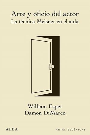ARTE Y OFICIO DEL ACTOR | 9788490653890 | ESPER, WILLIAM/DIMARCO, DAMON | Llibres Parcir | Librería Parcir | Librería online de Manresa | Comprar libros en catalán y castellano online