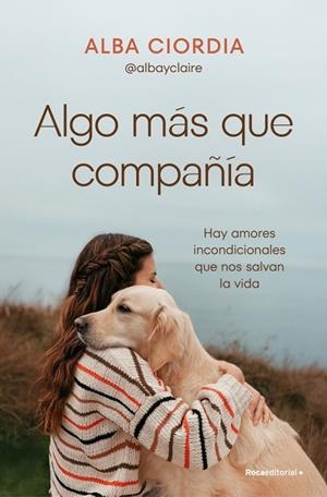 ALGO MÁS QUE COMPAÑÍA | 9788410442030 | CIORDIA (@ALBAYCLAIRE), ALBA | Llibres Parcir | Llibreria Parcir | Llibreria online de Manresa | Comprar llibres en català i castellà online
