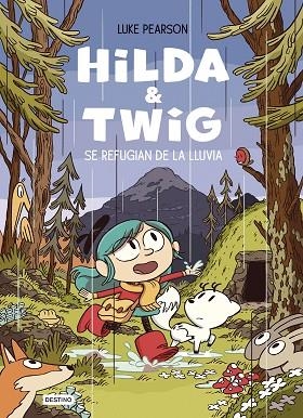 HILDA & TWIG. HILDA Y TWIG SE REFUGIAN DE LA LLUVIA | 9788408294344 | PEARSON, LUKE | Llibres Parcir | Llibreria Parcir | Llibreria online de Manresa | Comprar llibres en català i castellà online