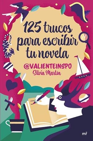 125 TRUCOS PARA ESCRIBIR TU NOVELA | 9788427053755 | MARTÍN (@VALIENTEINSPO), SILVIA | Llibres Parcir | Librería Parcir | Librería online de Manresa | Comprar libros en catalán y castellano online